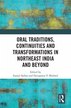 Cover Oral Traditions, Continuities and Transformations in Northeast India and Beyond (eBook, ePUB)