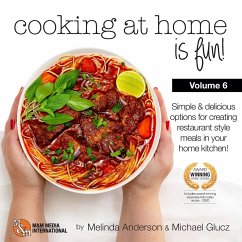 Cooking at home is fun volume 6 - Glucz, Michael; Anderson, Melinda