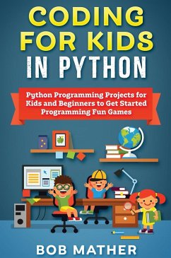 Coding for Kids in Python - Mather, Bob