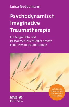 Psychodynamisch Imaginative Traumatherapie - PITT (Leben Lernen, Bd. 320) (eBook, ePUB) - Reddemann, Luise