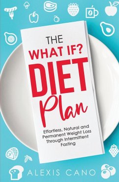 The What IF? Diet Plan - Cano, Alexis
