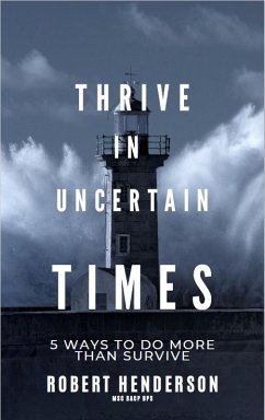 Cover How to Thrive In Uncertain Times (eBook, ePUB)