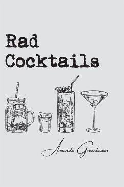 Rad Cocktails - Greenbaum, Amanda