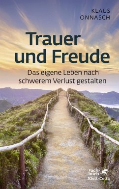 Trauer und Freude (Fachratgeber Klett-Cotta) (eBook, PDF) - Onnasch, Klaus
