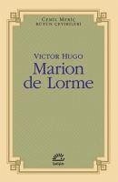 Marion de Lorme - Hugo, Victor