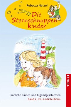 Sternschnuppenkinder Band 2 - Netzel, Rebecca