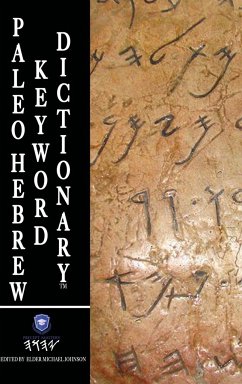 Paleo Hebrew Keyword Dictionary¿ - Johnson, Elder Michael