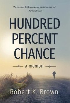 Hundred Percent Chance - Brown, Robert K.