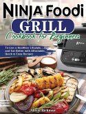 Ninja Foodi Grill Cookbook