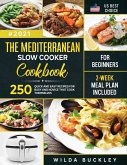 The Mediterranean Slow Cooker Cookbook for Beginners