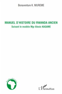 Manuel d'histoire du Rwanda ancien - Mureme, Bonaventure