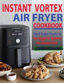 Instant Vortex Air Fryer Cookbook