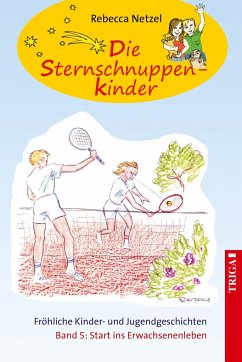 Sternschnuppenkinder Band 5 - Netzel, Rebecca