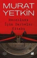 Meraklisi Icin Darbeler Kitabi - Yetkin, Murat