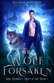 The Wolf Forsaken (Rite World, #7) (eBook, ePUB)