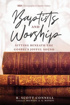 Baptists and Worship (eBook, ePUB)