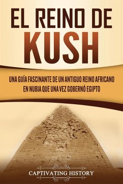 El reino de Kush - History, Captivating