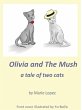 Olivia and The Mush - Bild 1