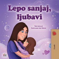 Sweet Dreams, My Love (Serbian Children's Book - Latin Alphabet) - Admont, Shelley; Books, Kidkiddos