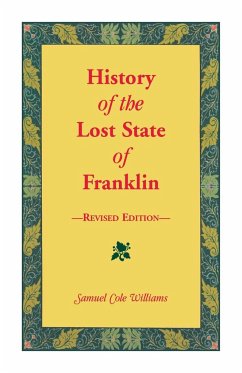 History of the Lost State of Franklin - Williams, Samuel