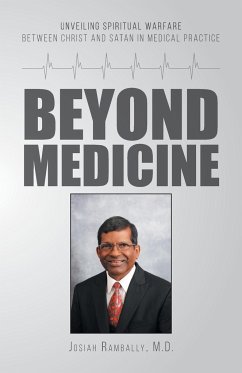 Beyond Medicine - Rambally, M. D. Josiah