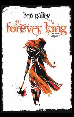 The Forever King - Galley, Ben