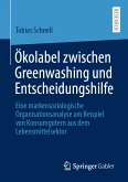 Ökolabel zwischen Greenwashing und Entscheidungshilfe (eBook, PDF)
