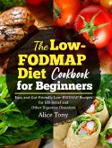 The Low-FODMAP Diet Cookbook for Beginners