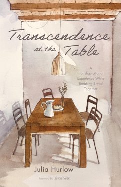 Transcendence at the Table (eBook, ePUB) - Hurlow, Julia