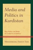 Media and Politics in Kurdistan (eBook, ePUB) Media and Politics in Kurdistan (eBook, ePUB)