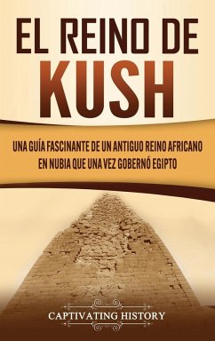 El reino de Kush - History, Captivating