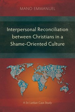 Interpersonal Reconciliation between Christians in a Shame-Oriented Culture - Emmanuel, Mano
