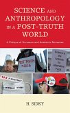 Science and Anthropology in a Post-Truth World (eBook, ePUB) Science and Anthropology in a Post-Truth World (eBook, ePUB)