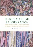 EL RENACER DE LA ESPERANZA Año Litúrgico C