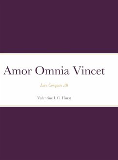 Amor Omnia Vincet - Hurst, Valentine I. C.