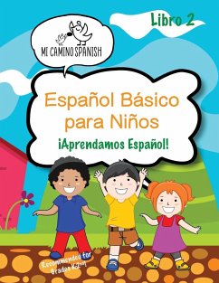 Español Básico para Niños, Book 2 - Spanish¿, Mi Camino