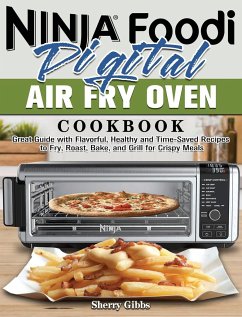 Ninja Foodi Digital Air Fry Oven Cookbook - Gibbs, Sherry