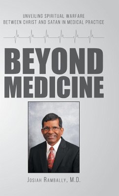 Beyond Medicine - Rambally, M. D. Josiah
