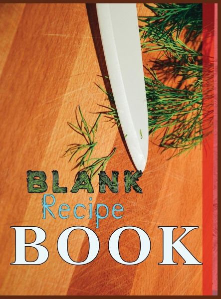 Blank Recipe Book Blank Recipe Book