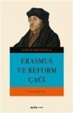 Erasmus ve Reform Cagi