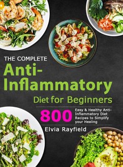 The Complete Anti-Inflammatory Diet for Beginners - Rayfield, Elvia