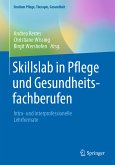 Skillslab in Pflege und Gesundheitsfachberufen (eBook, PDF)