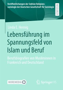 Lebensführung im Spannungsfeld von Islam und Beruf (eBook, PDF) - Hennig, Linda E.