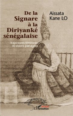 De la Signare à la Diriyanké sénégalaise - Lo, Aissata Kane