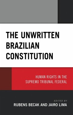 The Unwritten Brazilian Constitution (eBook, ePUB) The Unwritten Brazilian Constitution (eBook, ePUB)