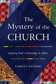 The Mystery of the Church The Mystery of the Church