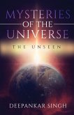 Mysteries of The Universe - The Unseen