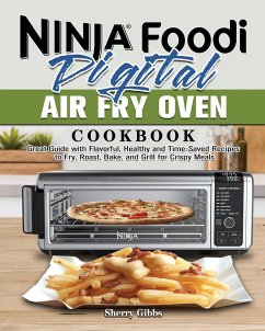 Ninja Foodi Digital Air Fry Oven Cookbook - Gibbs, Sherry