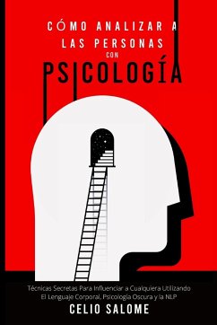 Cómo Analizar a las Personas con Psicología - Salome, Celio
