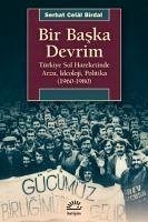 Bir Baska Devrim - Celal Birdal, Serhat